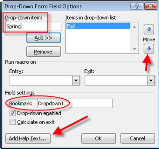 Drop down form field options dialog box showing Spring value entered into the drop down item edit box. Fall value showing in the drop down list. Bookmark edit box circled. Arrows pointing to the move up, the move down, and the Add Help Text buttons.