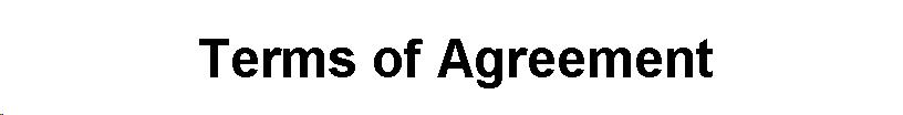 Text Box: Terms of Agreement