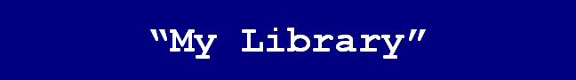 Text Box: "My Library"