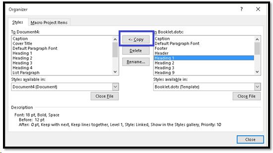 Copying a Style from right to left in the Organize dialog.