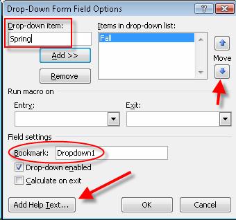 Drop down form field options dialog box showing Spring value entered into the drop down item edit box. Fall value showing in the drop down list. Bookmark edit box circled. Arrows pointing to the move up, the move down, and the Add Help Text buttons.