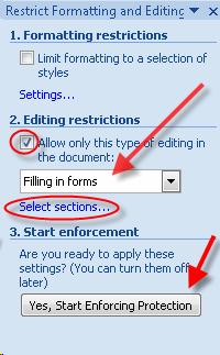 Picture of Restrict Formatting and Editing Task Pane in Word. Check box checked for Allow only this type of editing. Hyperlink for Select sections link circled. Arrows pointing to combo box showing Filling in Forms and Yes Start Enforcing button.