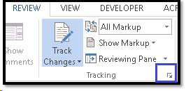 Track Changes Options button in the Tracking Group on the Review Ribbon.